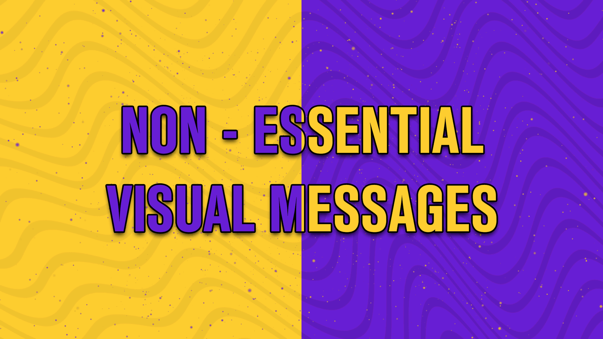 Non essential visual messages - StreamBee