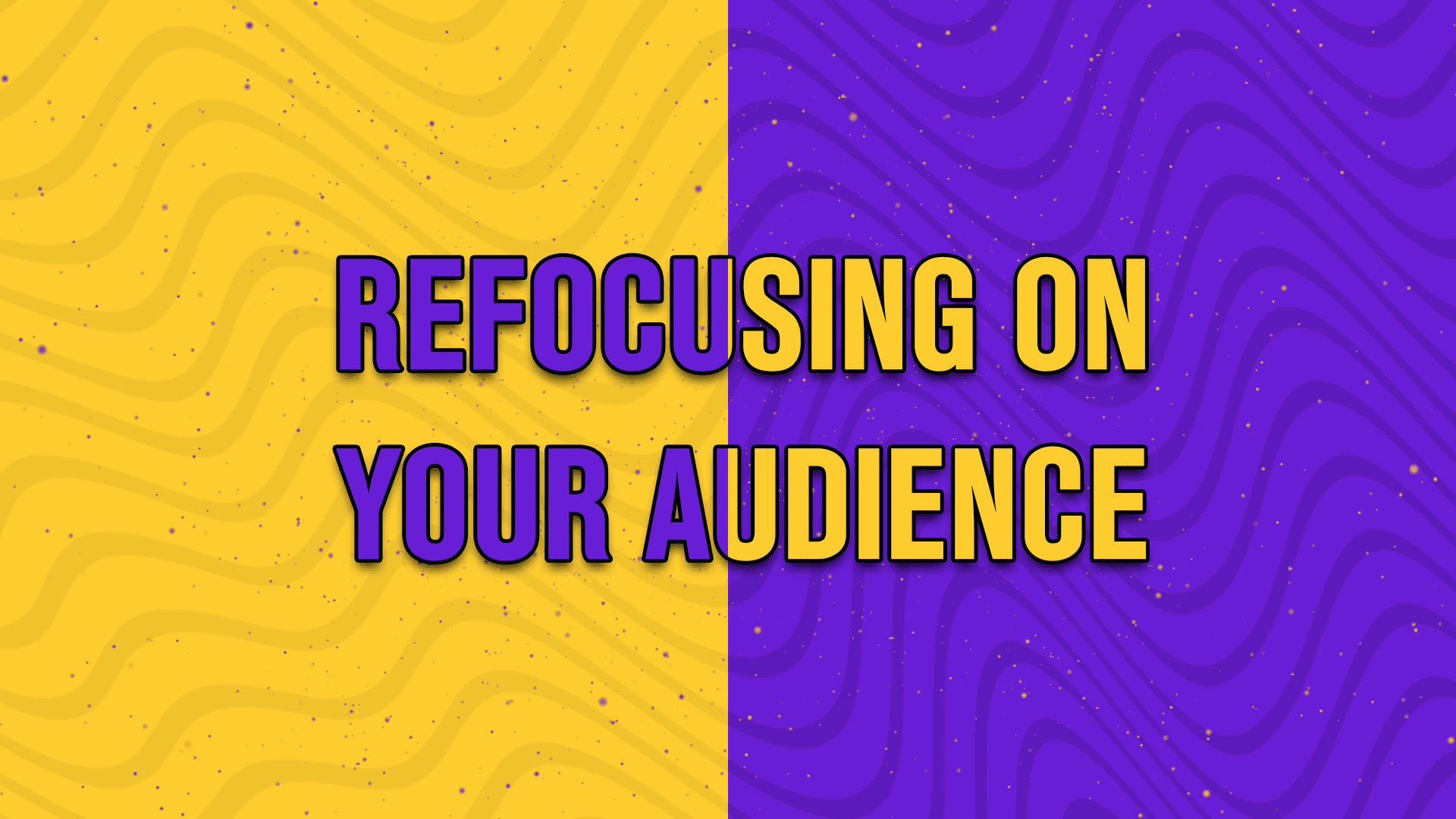 Refocusing on your audience - StreamBee